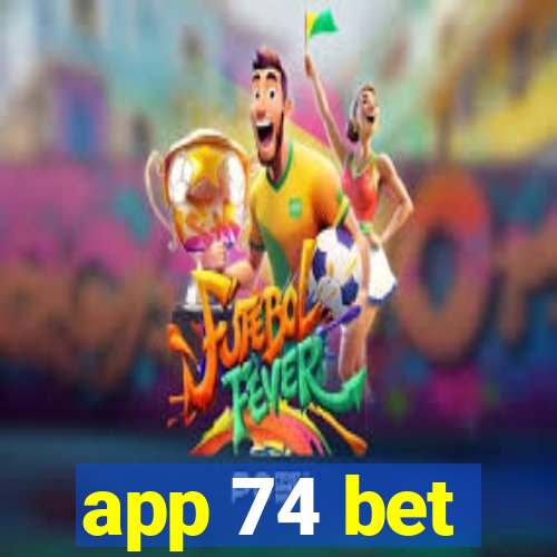 app 74 bet